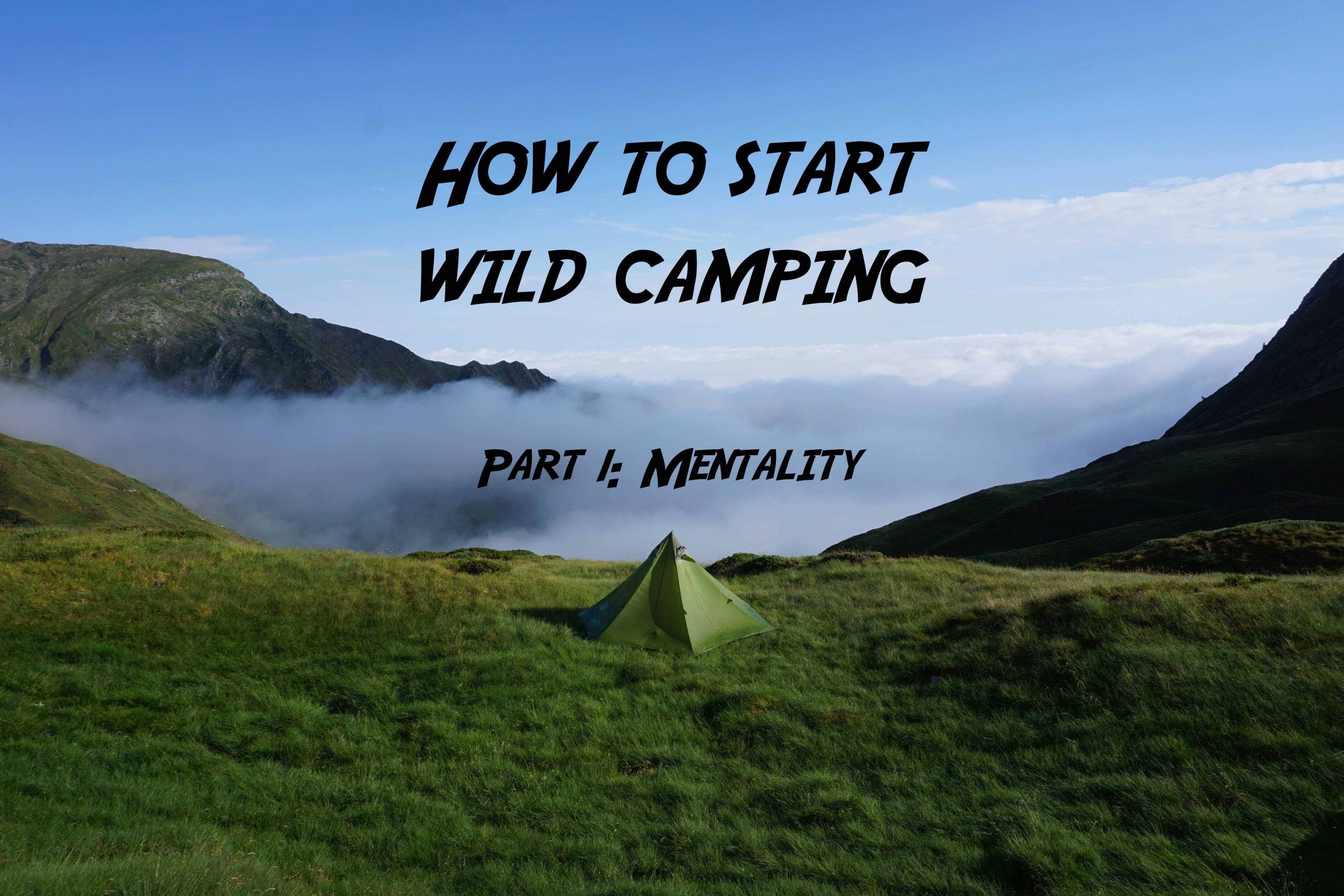 How to start wild camping: Mentality